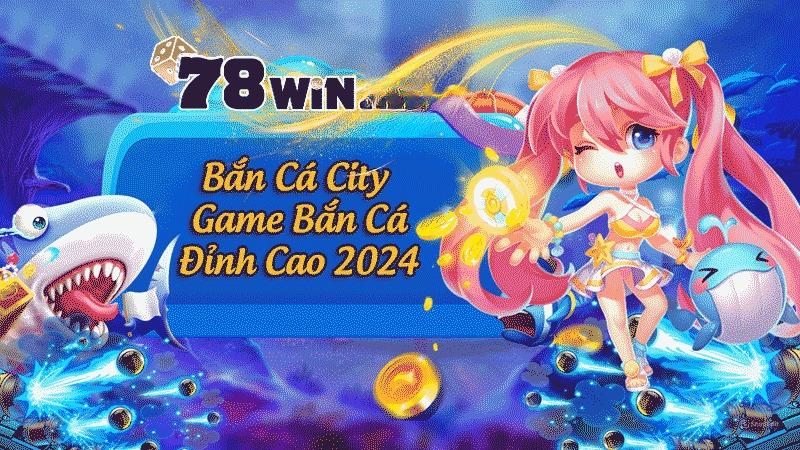 bắn ca city