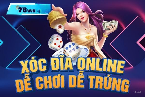  Cách chơi Xóc đĩa trên nền tảng 78WIN